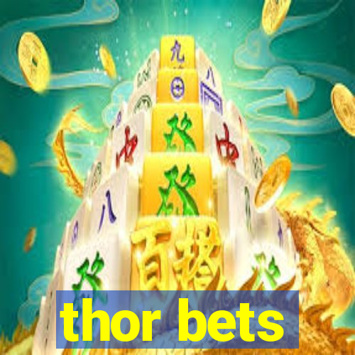 thor bets